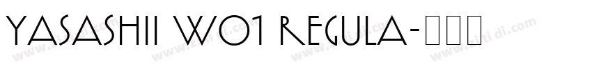 Yasashii W01 Regula字体转换